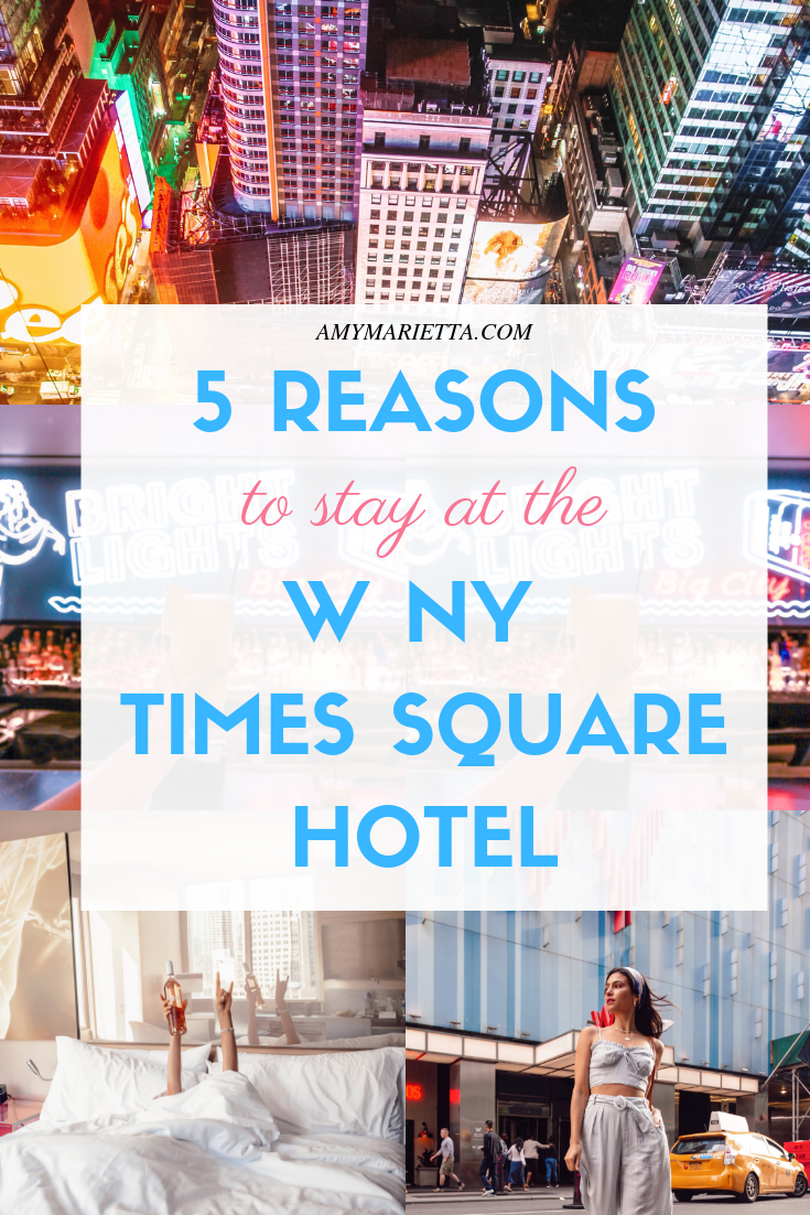 5 Reasons To Stay At The W New York Times Square @amy_marietta