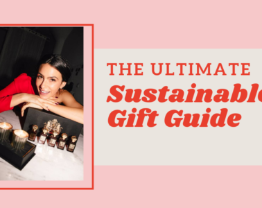 The Ultimate Sustainable Gift Guide - Amy Marietta